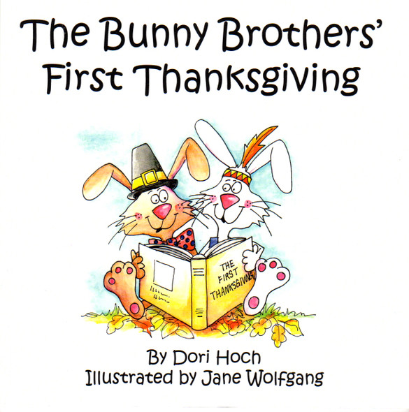 The Bunny Brothers' First Thanksgiving 2 front cover by Dori Hoch, ISBN: 1515037061