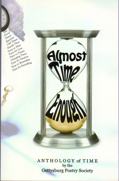 Almost Time: Anthology of Time front cover by Gettysburg Poetry Society, ISBN: 0984217177