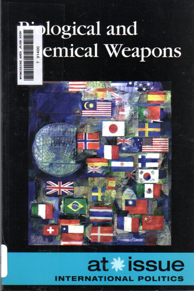 Biological and Chemical Weapons (At Issue) front cover by Stefan Kiesbye, ISBN: 0737748710