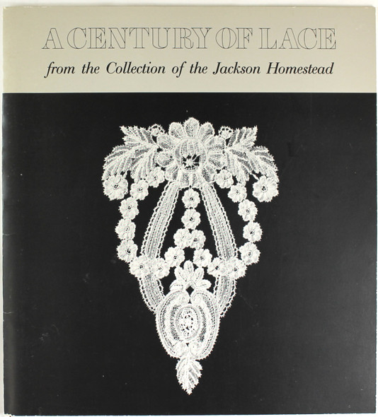 A Century of Lace: From the Collection of the Jackson Homestead front cover by Doris May