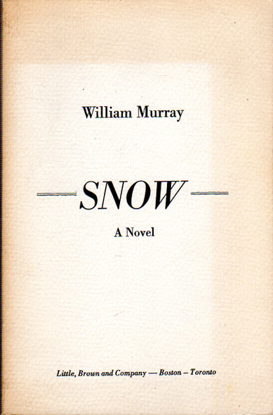 Snow (The Mouth of the Wolf) Uncorrected Advance Proof front cover by William Murray