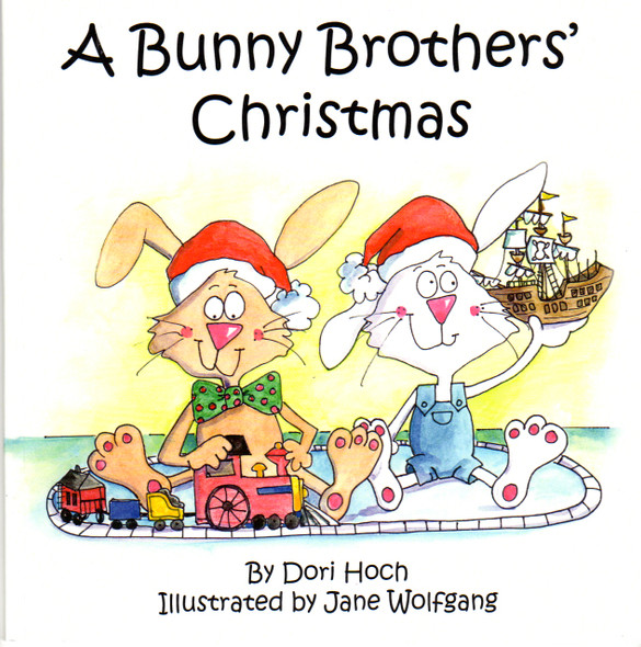 A Bunny Brothers' Christmas 3 front cover by Dori Hoch, ISBN: 099755410X
