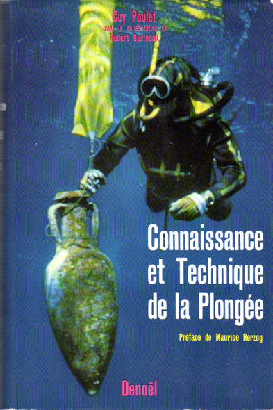 Connaissance et Technique de la Plongee front cover by Guy Poulet, Robert Barincou