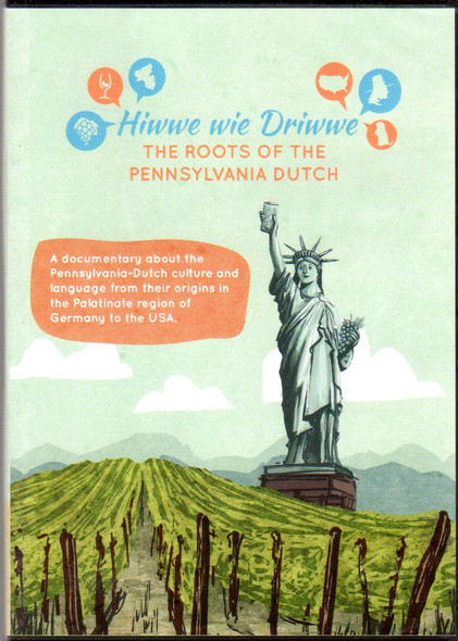Hiwwe wie Driwwe: The Roots of Pennsylvania Dutch front cover by Benjamin Wagener, Christian Schega