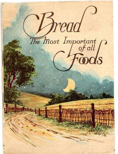 Bread: The Most Important of All Foods  front cover by Freihofer's