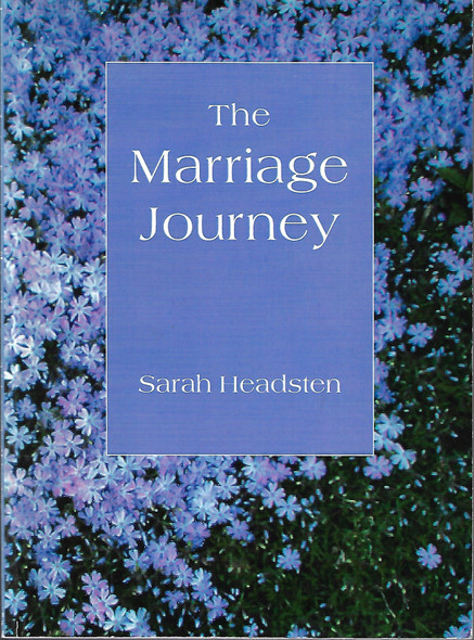 The Marriage Journey: interviews with twenty married couples from the New Church front cover by Sarah Headsten