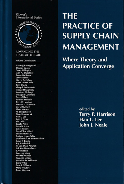 The Practice of Supply Chain Management: Where Theory and Application Converge  front cover by Terry P. Harrison , ISBN: 1402074417