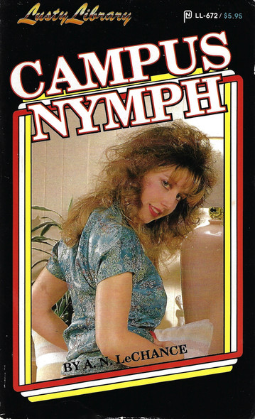 Campus Nymph (Lusty Library) front cover by A.N. LeChance , ISBN: 1555516726