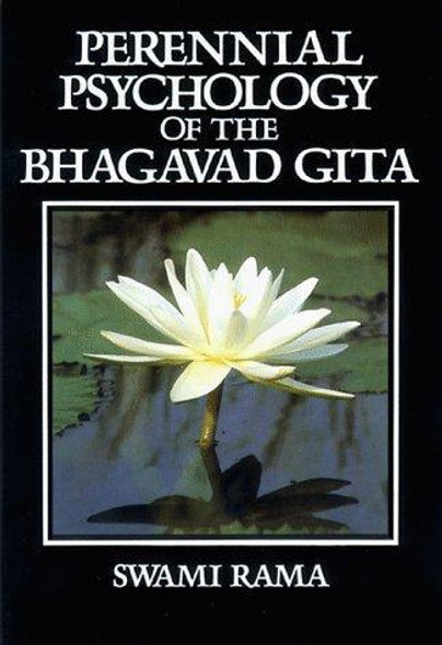 Perennial Psychology of the Bhagavad-Gita front cover by Rama, ISBN: 0893890901