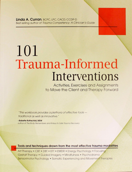 101 Trauma-Informed Interventions: Activities, Exercises and Assignments to Move the Client and Therapy Forward front cover by Linda Curran, ISBN: 193612842X