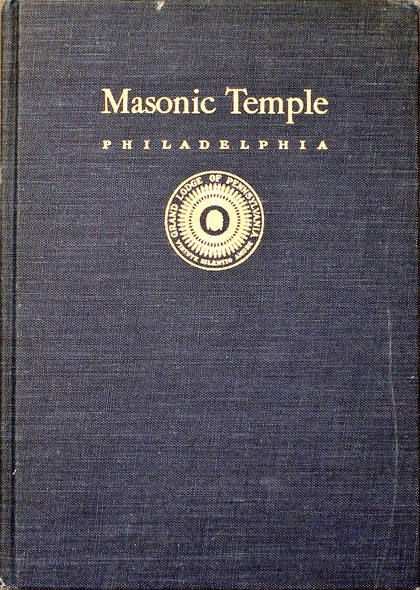 The Masonic Temple Philadelphia  front cover by William J Paterson