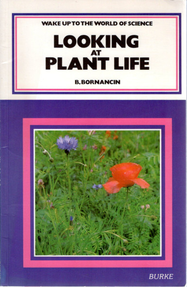 Looking at Plant Life front cover by B. Bornancin, ISBN: 0222008784