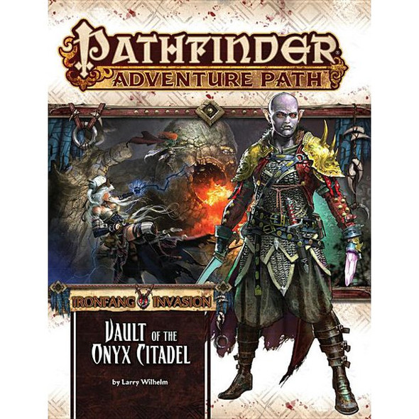 Pathfinder Adventure Path: Ironfang Invasion, Vault of the Iron Citadel 6 of 6 front cover by Larry Wilhelm, ISBN: 1601259522