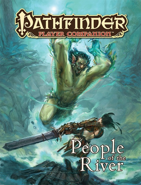 People of the River (Pathfinder Player Companion) front cover, ISBN: 1601256663