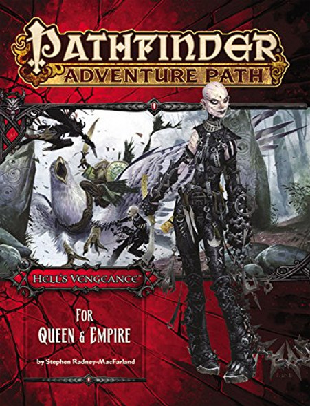 Hell's Vengeance Part 4: For Queen & Empire (Pathfinder Adventure Path 106) front cover by Stephen Radney-MacFarland, ISBN: 1601258364