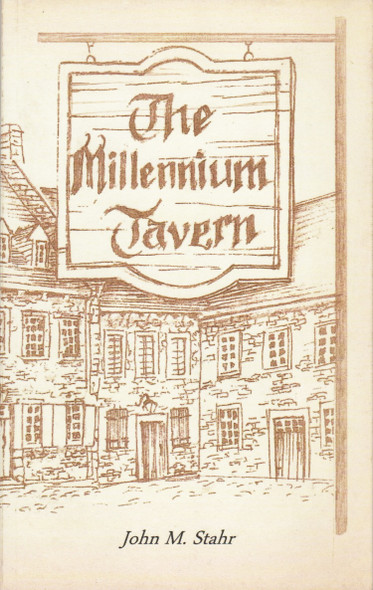 The Millennium Tavern front cover by John Martin Stahr, ISBN: 1493596403