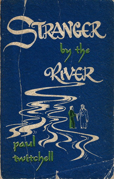 Stranger by the River front cover by Paul Twitchell, ISBN: 0914766163