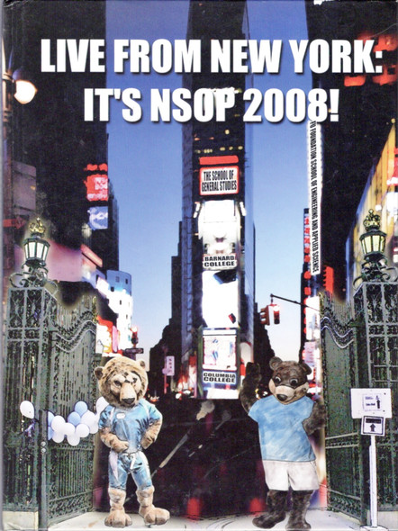 Live From New York: It's NSOP 2008!, Columbia University Facebook front cover by New Student Orientation Program Committee