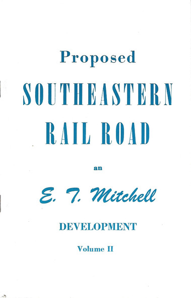 Proposed Southeastern Rail Road, Volume 2: Development front cover by E.T. Mitchell