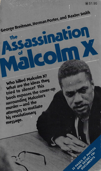 The Assassination of Malcolm X front cover by George Breitman, Herman Porter, ISBN: 0873484738