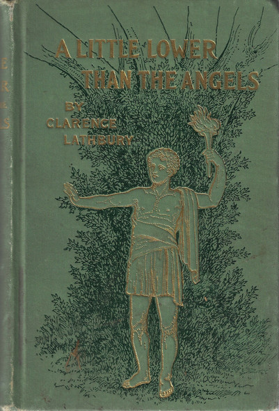 A Little Lower Than the Angels front cover by Clarence Lathbury
