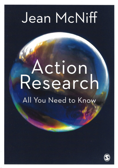 Action Research: All You Need to Know front cover by Jean McNiff, ISBN: 1473967473