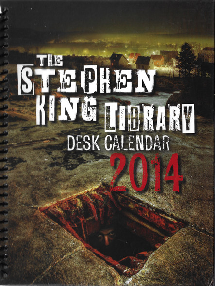 The Stephen King Library Desk Calendar 2014  front cover by Stephen King