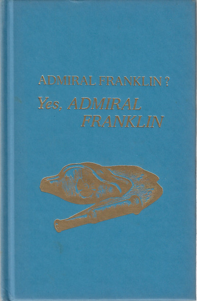 Admiral Franklin? Yes, Admiral Franklin front cover by A. Burton Carnes