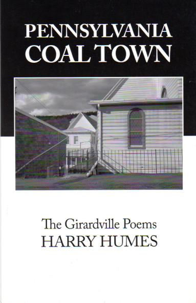 Pennsylvania Coal Town front cover by Harry Humes, ISBN: 0975851705