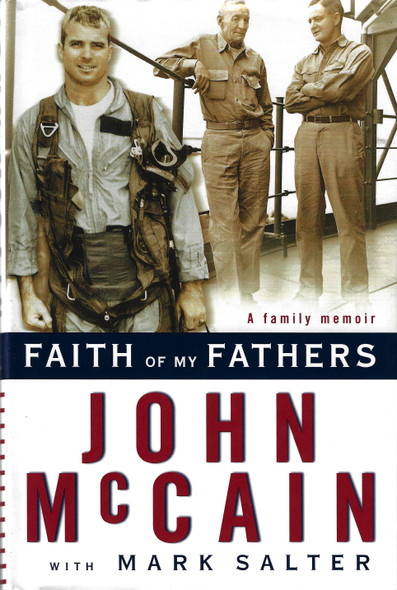 Faith of My Fathers front cover by John McCain,Mark Salter, ISBN: 1400067928