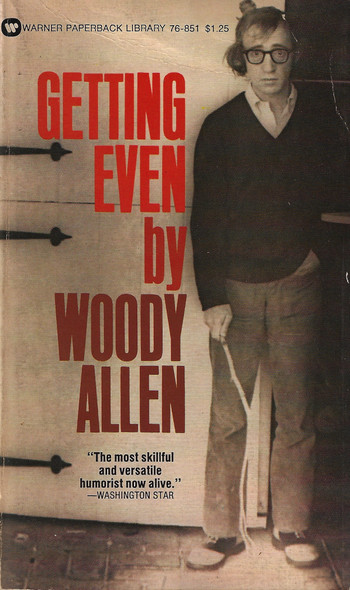 Getting Even front cover by Woody Allen, ISBN: 0446768510