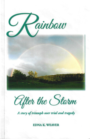 Rainbow After the Storm front cover by Edna K. Weaver