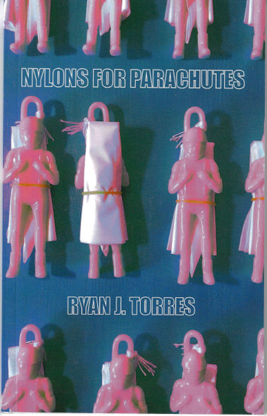Nylons For Parachutes front cover by Ryan J Torres, ISBN: 1733382240