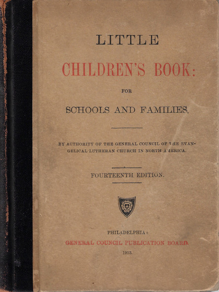 Little Children's Book: for Schools and Families (Fourteenth Edition) front cover by General Council of the Evangelical Lutheran Church in North America