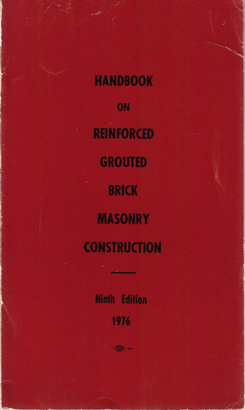 Handbook on Reinforced Grouted Brick Masonry Construction (Ninth Edition) front cover by Brick Institute of California