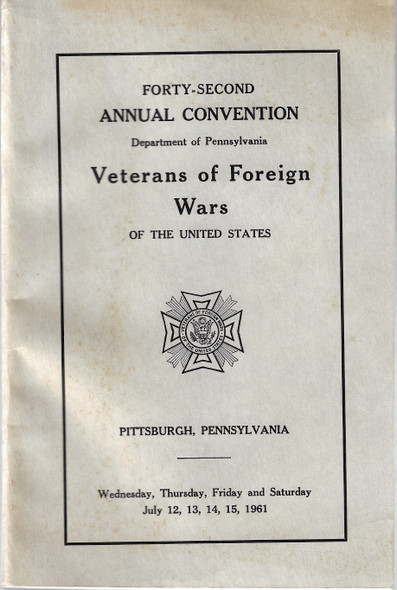 Forty-Second Annual Convention Department of Pennsylvania Veterans of Foreign Wars of the United States (July 12-15, 1961) front cover by Robert S. Musser
