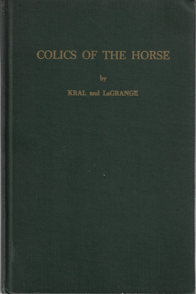 Colics of the Horse front cover by Frank Kral, Walter E. Lagrange
