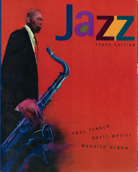 Jazz (10th Edition) front cover by Paul Tanner,David W. Megill,Maurice Gerow, ISBN: 0072945435