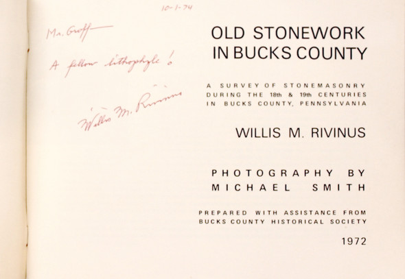 Old stonework in Bucks County: A survey of stonemasonry during the 18th & 19th centuries in Bucks County, Pennsylvania  by Willis M. Rivinus