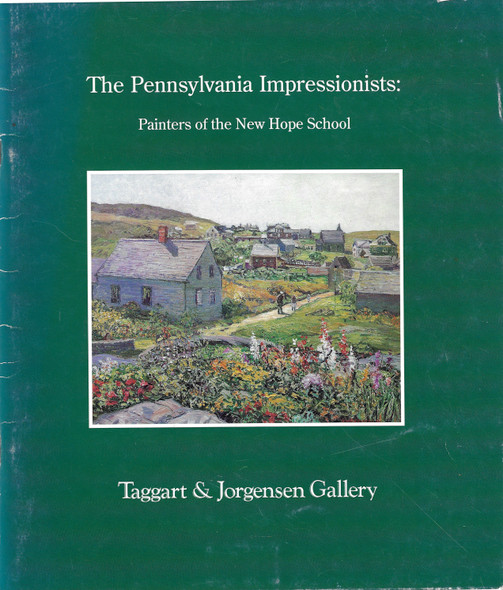 The Pennsylvania Impressionists: Painters of The New Hope School front cover by Taggart & Jorgensen Gallery