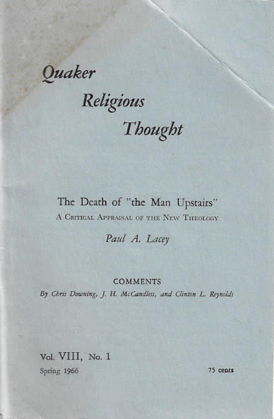 Quaker Religious Thought the Death of the Man Upstairs a Critical Appraisal of the New Theology front cover by Paul A. Lacey