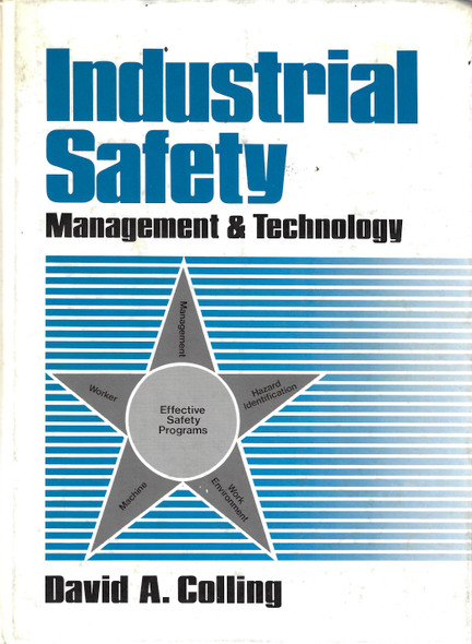 Industrial Safety: Management and Technology front cover by David A. Colling, ISBN: 0134572351