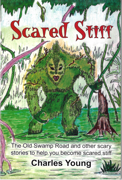 Scared Stiff front cover by Charles Young, ISBN: 1450011330