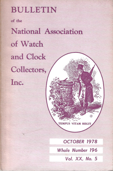 Bulletin of the National Association of Watch and Clock Collectors, Inc. October, 1978 / Whole Number 196, Vol. XX, No. 5 front cover