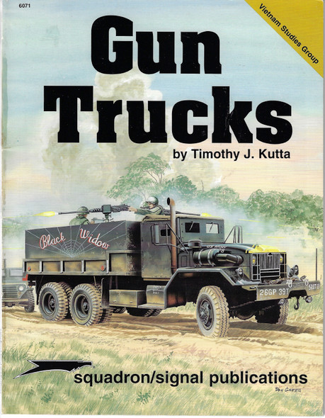 Gun Trucks - Vietnam Studies Group series (6071) front cover by Timothy J. Kutta, ISBN: 0897473590