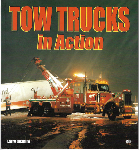 Tow Trucks in Action front cover by Larry Shapiro, ISBN: 0760305021