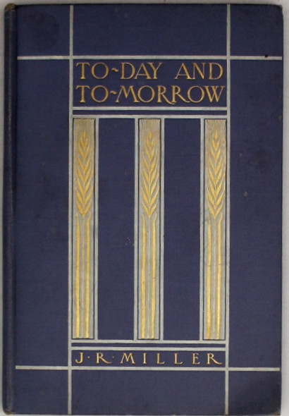 To-Day and To-Morrow front cover by J.R. Miller