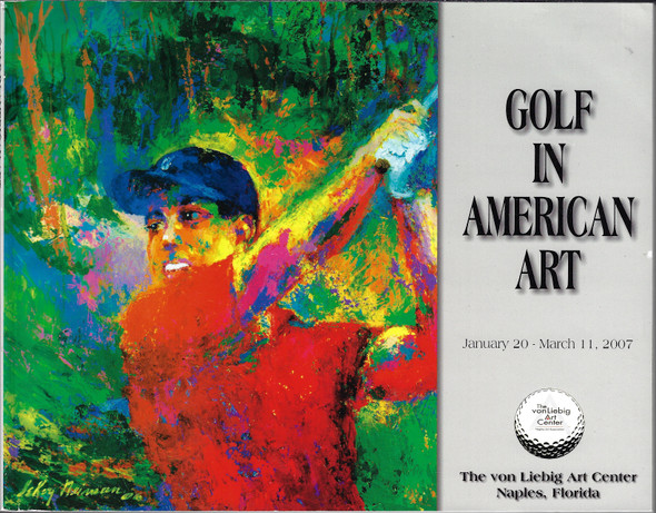 Golf in American Art January 20-March 11, 2007 front cover by von Liebig Art Center