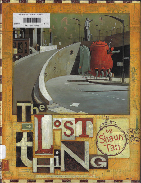 The Lost Thing front cover by Shaun Tan, ISBN: 1894965108