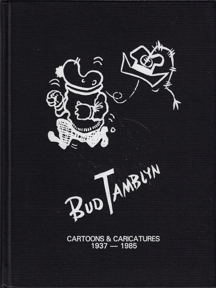 Cartoons & Caricatures, 1937-1985 front cover by Bud Tamblyn